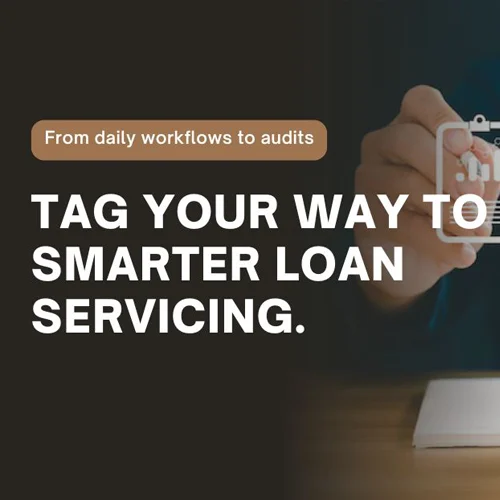 Lending Software’s Tagging feature